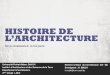 HISTOIRE DE L’ARCHITECTURE - Site Officiel · 2020. 9. 3. · DE STIJL (1917-1931) EN ARCHITECTURE ... L’utilisationdes formes pures (notamment carrée et ses dérivées). Couleurs