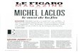 24/05/2013...24 MAI 2013 - LE FIGARO MAGAZINE 61 navré. Michel Laclos avait trouvé cette formule pour garder du temps pour ses activités extérieures. Acteur, écrivain, il avait