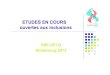 ETUDES EN COURS ouvertes aux inclusions - Alti sites · PDF file 2013. 7. 5. · ETUDES EN COURS ouvertes aux inclusions GSF-GETO Strasbourg 2013. ... et la tolérance’ de’ la