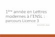1ère année en Lettres modernes à l’ENSLlettres-arts.ens-lyon.fr/.../1A_LettresModernes_L3.pdf · 2020. 9. 7. · ens de lyon, dÉpartement lettres et arts, lettres modernes 26