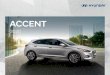 ACCENT - Hyundai Canada...L’Accent 2020 est dotée d’un nouveau moteur éconergétique G1.6 Smartstream qui génère 120 chevaux et un couple de 113 lb-pi. Choisissez entre la