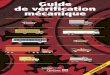 Guide de vérification mécaniqueGuide de vériﬁcation mécanique Dans le cadre de son mandat lié à la sécurité routière, la Société de l’assurance automobile du Québec