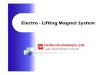 Electro - Lifting Magnet System · 2013. 7. 11. · Electro - Lifting Magnet System. Electro - Lifting Magnet System. ADD : XINGHAI STATION TWO 9-13 SHAHEKOU DALIAN Tel : +86-411-6294-5646
