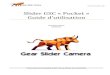 Slider GSC « Pocket » Guide d’utilisationgearslidercamera.com/wp-content/uploads/2014/02/Guide-d... · 2019. 3. 4. · Guide d’utilisation Gear Slider Camera 02/03/2019 