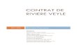 CONTRAT DE RIVIERE VEYLE · 2019. 2. 13. · CONTRAT DE RIVIERE VEYLE 2015-2020 Document Contractuel Signataires : Syndicat Mixte Veyle Vivante Agence de l’Eau Rhône Méditerranée