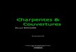 Charpentes & Couvertures - fnac-static.com · 2010. 6. 15. · – développement en largeur des bandes de noues, – des gouttières demi-rondes, nantaises, havraises, etc. Entretien