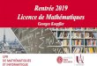 Paris Descartes - Rentrée 2019 Licence de Mathématiques...Débouchés Licence Mathématiques Mathématiques, applications et enseignement poursuite d’études en Master, CAPES,