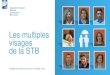 Les multiples visages de la 2017. 12. 27.آ  toutes les 20 minutes dans le monde La STB en chiffres 8000