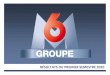 RÉSULTATS DU PREMIER SEMESTRE 2010 - Groupe M6 · 2017. 2. 23. · L ˇAMOUR EST DANS LE PRE (saison 5) 4.7M° de téléspectateurs 20% 4+ / 30% M