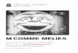 M COMME MÉLIÈS - Comédie de Caen...tournée 2020 17 et 18 octobre 2019, Théâtre de Saint-Nazaire, scène nationale 7 et 8 décembre 2019, l’ONDE, Vélizy 19 décembre 2019,