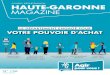 HAUTE-GARONNE MAGAZINE · 2019. 11. 20. · magazine n°156 l’actu 04 le zapping 10 À la une le dossier 14 pouvoir d'achat : le conseil dÉpartemental s'engage ma haute-garonne