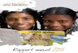 Rapport annuel 2011 - Agir pour l'enfance défavoriséeplan de réformes destinées à retrouver un équilibre budgétaire. Dans un contexte général de baisse de la collecte des