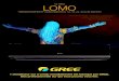 LOMO · 2018. 3. 5. · La série LOMO est la solution à la fois esthétique et abordable pour vos besoins de confort, saison après saison. Le modèle thermopompe, muni d’un élément