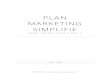 PLAN MARKETING SIMPLIFIE · Ce modèle de plan marketing est fourni à titre d’exemple, il n’est pas exhaustif et ne représente qu’un simple guide pour les parties les plus