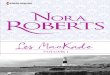 Les liens du sang – La rage au coeur · Nora Roberts est l’un des auteurs les plus lus dans le monde, avec plus de 400 millions de livres vendus dans 34 pays. Elle a su comme