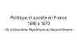 Politique et société en France 1848 à 1870 - Complément de ......La majorité conservatrice multiplie les lois antidémocratiques: •abolition du suffrage universel •restriction
