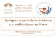 Quelques aspects de la résistance aux antibiotiques au Marocacppmaroc.com/membre/19congres/Dimanche/Infections...Radio Thorax Hémocultures CRP/hémogramme Antipyrétiques ATB = 0