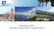 Electricité solaire : Situation, perspectives et opportunités · 2020. 2. 18. · l’accélération de la compétitivité de l’électricité solaire. 112/120 GW en 2019 (évalués)