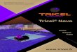 Tricel Novo · 2021. 1. 6. · Marquages et Certifications • Agréments Ministériels sur toute la gamme Tricel Novo de 1 à 20 EH publiés au J.O. des 22 avril 2011, 17 mars 2012,