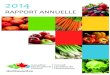 RAPPORT ANNUELLE - Canadian Horticultural Council · 2018. 4. 13. · 2014. RAPPORT ANNUELLE. HortCouncil.ca. Table des matières. Rapport du Président Rapport de la vice-présidente