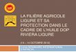 LA FILIÈRE AGRICOLE LIGURE ET SA PROTECTION DANS LEyucita.org/.../zeytinyagi/Huile_AOC_le_Riviera_Ligure.pdf · 2014. 1. 19. · quintaux en 2011: 117 395 quintaux (en 2005 : 77