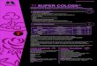SUPER COLOSS - Nufarm · 2018. 10. 5. · SUPER COLOSS® PRECAUTIONS D’EMPLOI - Le manipulateur de la spécialité SUPER COLOSS® doit être muni de tous les moyens de protection