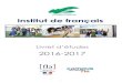 Institut de français · 2017. 3. 10. · 3 e mot de bienvenue Toute l’équipe vous souhaite la bienvenue à l’Institut de français de l’Université d’Orléans (IDF). Nous