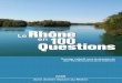 LeLeRhône enen100 Questions - GRAIE · 2011. 4. 4. · Le Rhône prend sa source en Suisse dans le massif du Saint-Gothard au glacier de la Furka, et se jette en Mer Méditerranée
