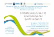 Marseille 21 juin 2013 Fertilité masculine et environnement … · 2019. 11. 27. · J. Perrin et I. Sari -Minodier Société médecine du travail PACA/SFMT 21 juin 2013 Stress oxydant: