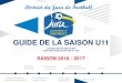 GUIDE DE LA SAISON U11 - FFFpubli-v2-cg.fff.fr/common/ligue/bib_res/ressources/...LA PAGE ADMINISTRATIVE EN U11 Saison 2016-2017 7 Document disponible sur le Site du District du Jura