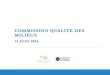 COMMISSION QUALITE DES MILIEUX - EPTB-Vilaine · QM03 Optimiser la gestion des déchets conchylicoles : - suivre les actions menées par le CNC sur les filets de catinage - recyclage