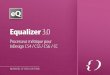 Equalizer 3.0 Manuel d'utilisation · 2016. 10. 5. · Coller V Coller sur place Zoom Equalizer | Préférences… Equalizer | Exécuter Equalizer | Copier les coordonnées Couper