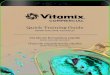Quick Training Guide - Vitamix...PROGRAMA 6 • Mezclas de smoothies duras • 40 a 48 onzas • La proporción varía dependiendo de los ingredientes • Tiempo de licuado de 45 segundos