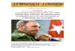 Supplément Il y a un an nous perdions Fidel CastroDepuis près de 60 ans de révolution, Cuba a investi beaucoup dans la formation de ressources humaines hautement qualifiées, dévouées