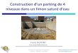 Construction d’un parking de 4 niveaux dans un limon saturé …sbgimr-bvigrm.be/wp-content/uploads/2017/03/08-SBGIMR... · 2017. 3. 22. · Radier soumis à de fortes sous-pressions