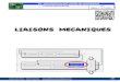 TD1 Liaisons mécaniques - Freetsi.ljf.free.fr/.../S2I/CI4B/TD1_Liaisons_mecaniques.pdf · 2017. 11. 1. · LIAISONS MECANIQUES CI4 : PERFORMANCES DES CHAINES DE TRANSMISSION LIAISONS