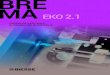 BRE MA · 11 Y X Z BREMA EKO 2.1 Dimensions machine mm 2800x1940x2000 Dimensions minimales du panneau usinable mm 200x35x8 Dimensions maximales du panneau usinable mm 2600 (3200)x900x60