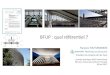 BFUP : quel référentiel - Cerema · 2018. 2. 8. · Matériaux et Structures Président du chapitre ACI de Paris ... Révision de NF EN 13369 Révision des normes de produits NF