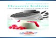 Livret recettes n°2 Desserts Italiens · 2016. 2. 29. · Foisonner la préparation pour Tiramisu au mascarpone 6 mn au batteur à vitesse maxi. PÊCHES AU SIROP VANILLE Monder les
