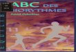 ABC des biorythmesexcerpts.numilog.com/books/9782402290425.pdfABC de la Magie blanche, P. Guérin ABC des Coïncidences mysté- rieuses, J. Moisset ABC de l'Énergie pyramidale, J