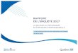 RAPPORT DE L’ENQUÊTE 2017 - Quebec.ca...DEP. La liste des personnes cibléea été constituée à partir des données disponibles dans s l’Entrepôt de données ministériel du
