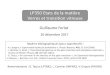 LP350 Etats de la matière Verres et transition vitreuseferlat/Enseignement/LP350/verres... · 2017. 12. 22. · Guillaume Ferlat Remerciements : G. Tarjus (LPTMC), L. Cormier (IMPMC),