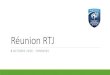 DISTRICT LOT-ET-GARONNE DE FOOTBALL - Réunion RTJ...• Réunions par secteur dans les districts (Septembre et Janvier) • Positionnement des clubs sur les plateaux en 2 phases (via