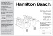 For recipes, tips and product information. hamiltonbeach.ca ......NOTE: Never operate unit without oil in tank or unit will exceed temperature limit and will require resetting. See