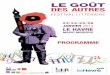 LE GOÛT - Lire au Havrelireauhavre.fr/sites/default/files/publication/proggout... · 2014. 8. 20. · Grande rencontre avec BARROUX, Laurent CORVAISIER et MAEL Lecture rencontre