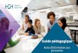 Guide pédagogique · 2021. 5. 21. · Guide pédagogique 2 Objectif L’objectif de ce document est d’aider les porteurs de projet à fournir l’information aux personnes concernées