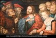 Lucas Cranach, (1472 1553), Le Christ et la femme adultère ... · l'épée à la main, est de la bonne société qui veut faire régner le droit de la loi de Moïse, il semble prêt