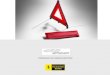 TRIANGLE DE SIGNALISATION - Ferrari · 2016. 10. 26. · TRIANGLE DE SIGNALISATION Le triangle Ferrari est conforme à toutes les normes en vigueur. Il est composé d'un triangle