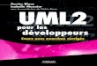 archive.org 2... · 2014. 11. 8. · Xavier Blanc Isabelle Mounier avec la contribution de Cédric Besse UML2 pour les développeurs Cours avec exercices corrigés UML2 pour les développeurs