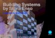 Building Systems by Stora Enso · 2020. 1. 23. · Dalle nervurée • Possibilité de grandes portées grâce à une rigidité élevée et un faible poids propre. • Géométrie